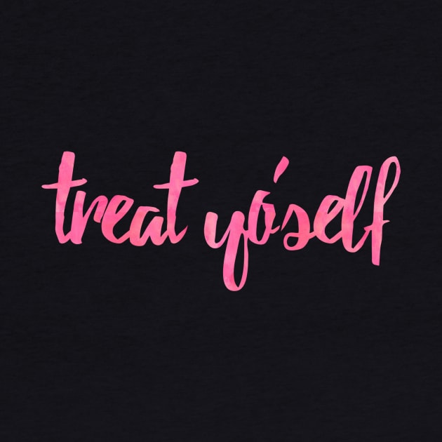 Treat Yo Self Pink by lolosenese